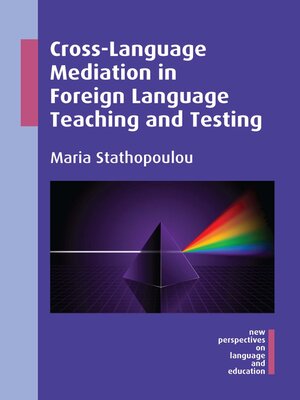 cover image of Cross-Language Mediation in Foreign Language Teaching and Testing